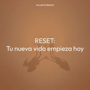 Taller intensivo: Reset